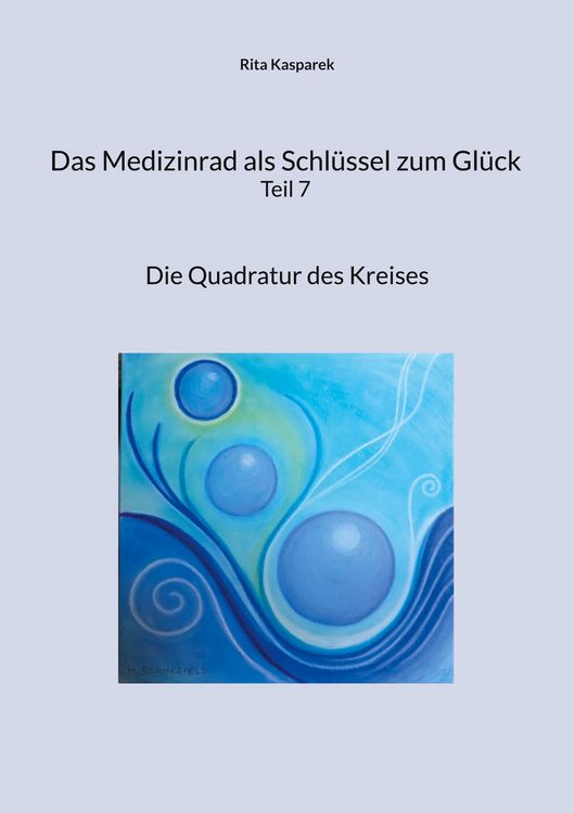 Produktbild: Das Medizinrad als Schl&uuml;ssel zum Gl&uuml;ck Teil 7