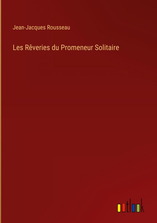 Produktbild: Les R&ecirc;veries du Promeneur Solitaire