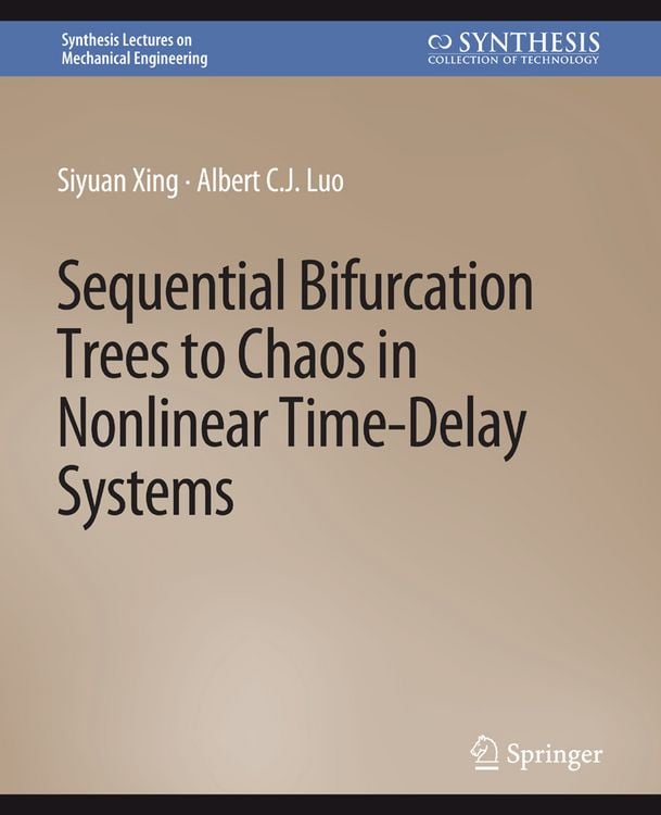 Produktbild: Sequential Bifurcation Trees to Chaos in Nonlinear Time-Delay Systems