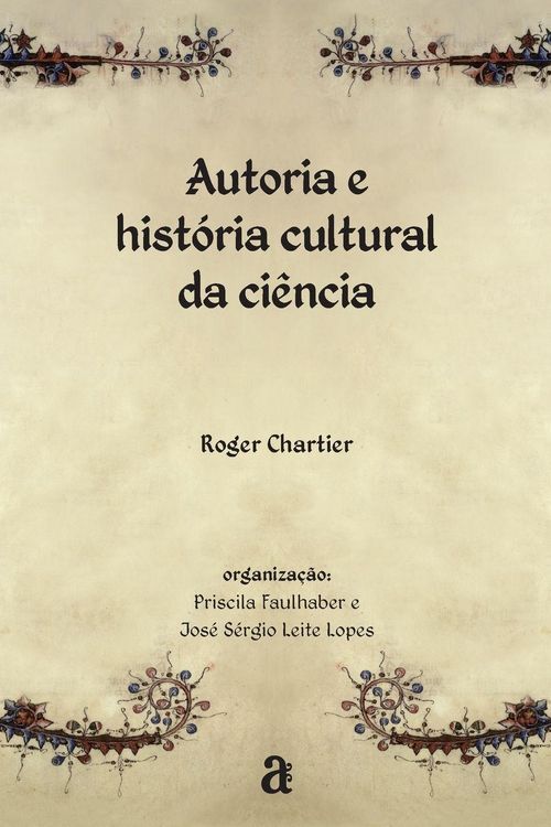 Produktbild: Autoria e hist&oacute;ria cultural da ci&ecirc;ncia