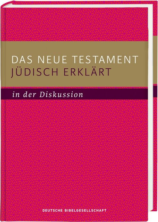 Produktbild: Das Neue Testament j&uuml;disch erkl&auml;rt - in der Diskussion