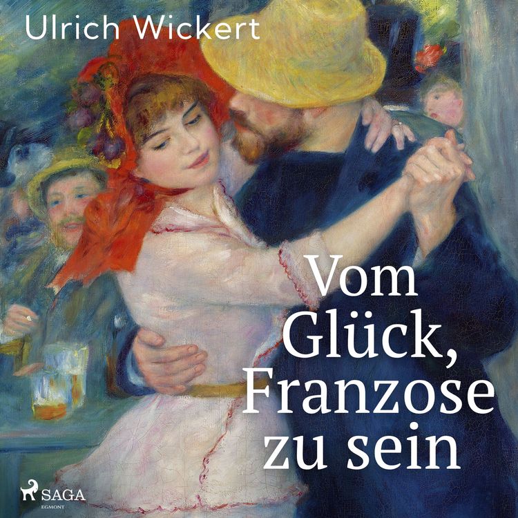 Produktbild: Vom Gl&uuml;ck, Franzose zu sein