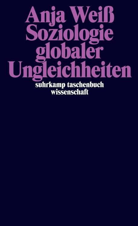 Bild vom Artikel Soziologie Globaler Ungleichheiten vom Autor Anja Weiss