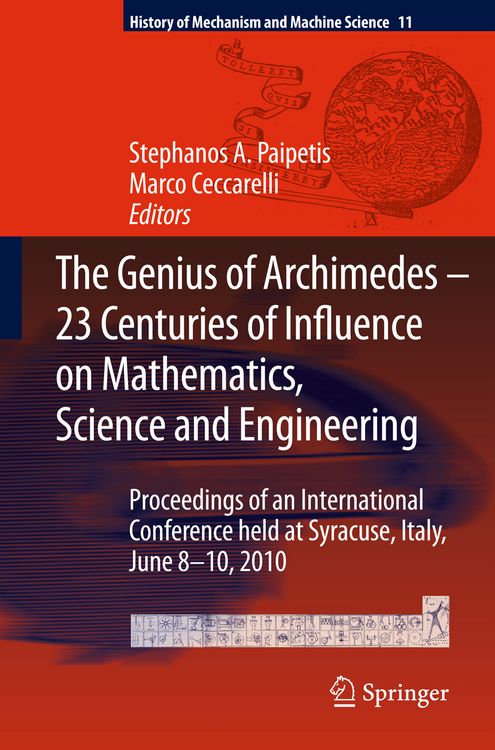 Produktbild: The Genius of Archimedes -- 23 Centuries of Influence on Mathematics, Science and Engineering