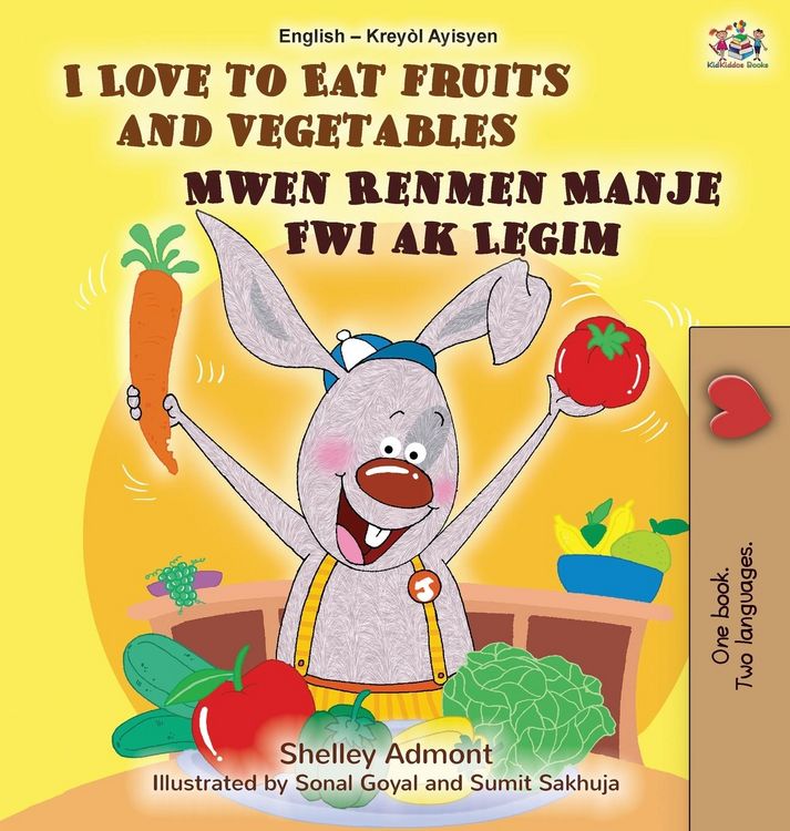 Produktbild: I Love to Eat Fruits and Vegetables (English Haitian Creole Bilingual Children's Book)
