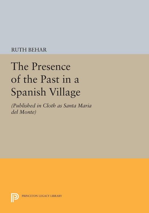 Produktbild: The Presence of the Past in a Spanish Village