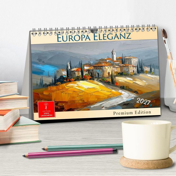 Produktbild: Europa Eleganz - Premium Edition (Tischkalender 2027 DIN A5 quer), CALVENDO Monatskalender