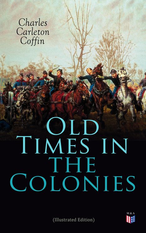 Produktbild: Old Times in the Colonies (Illustrated Edition)