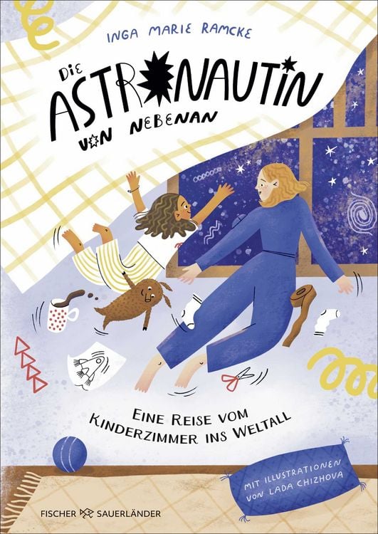 Produktbild: Die Astronautin von nebenan. Eine Reise vom Kinderzimmer ins Weltall
