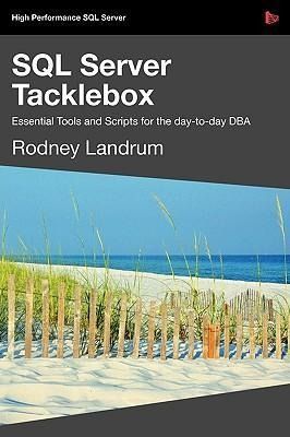 Produktbild: SQL Server Tacklebox Essential Tools and Scripts for the Day-To-Day DBA