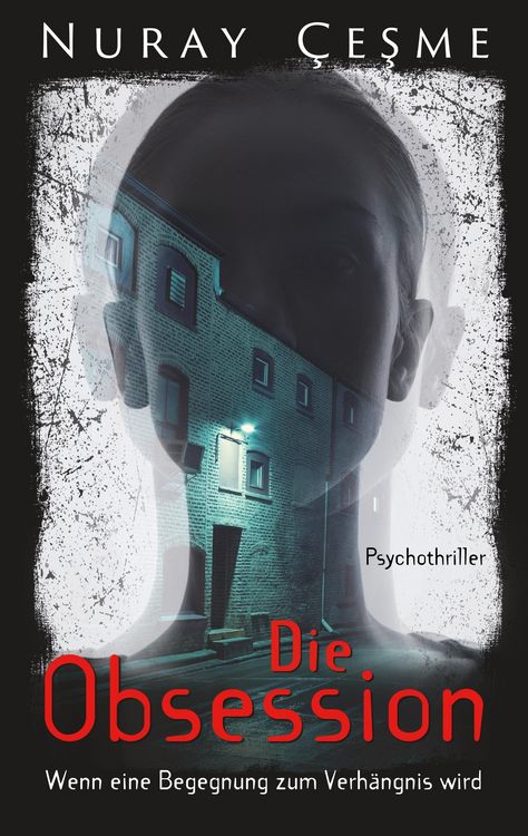 Produktbild: Die Obsession - Wenn eine Begegnung zum Verh&auml;ngnis wird