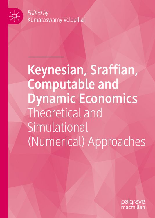 Produktbild: Keynesian, Sraffian, Computable and Dynamic Economics