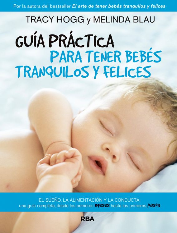 Produktbild: Gu&iacute;a pr&aacute;ctica para tener beb&eacute;s tranquilos y felices