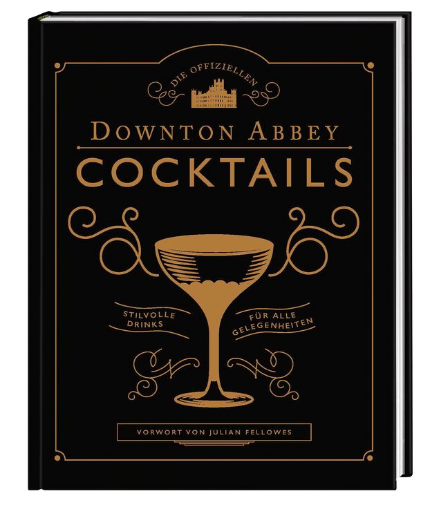 Produktbild: Die offiziellen Downton Abbey Cocktails