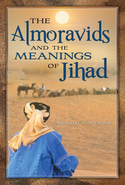 Produktbild: The Almoravids and the Meanings of Jihad