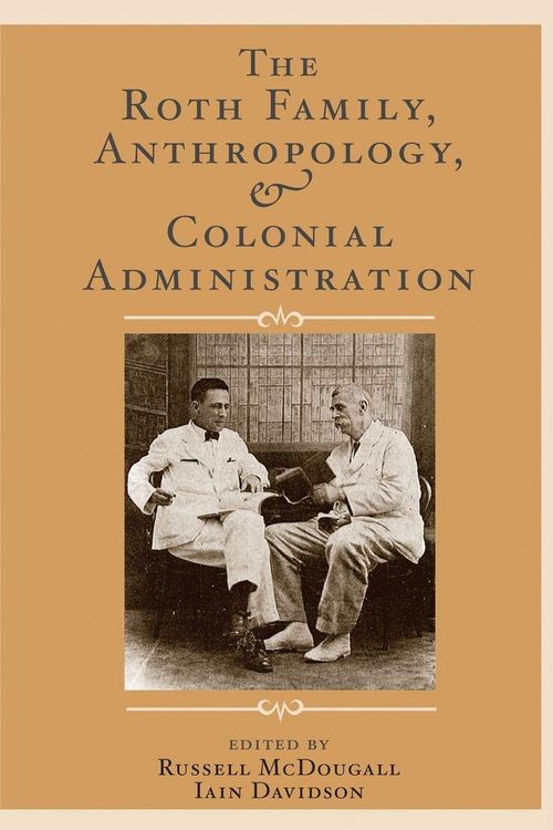 Produktbild: The Roth Family, Anthropology, and Colonial Administration
