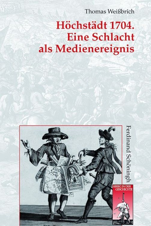Produktbild: H&ouml;chst&auml;dt 1704. Eine Schlacht als Medienereignis