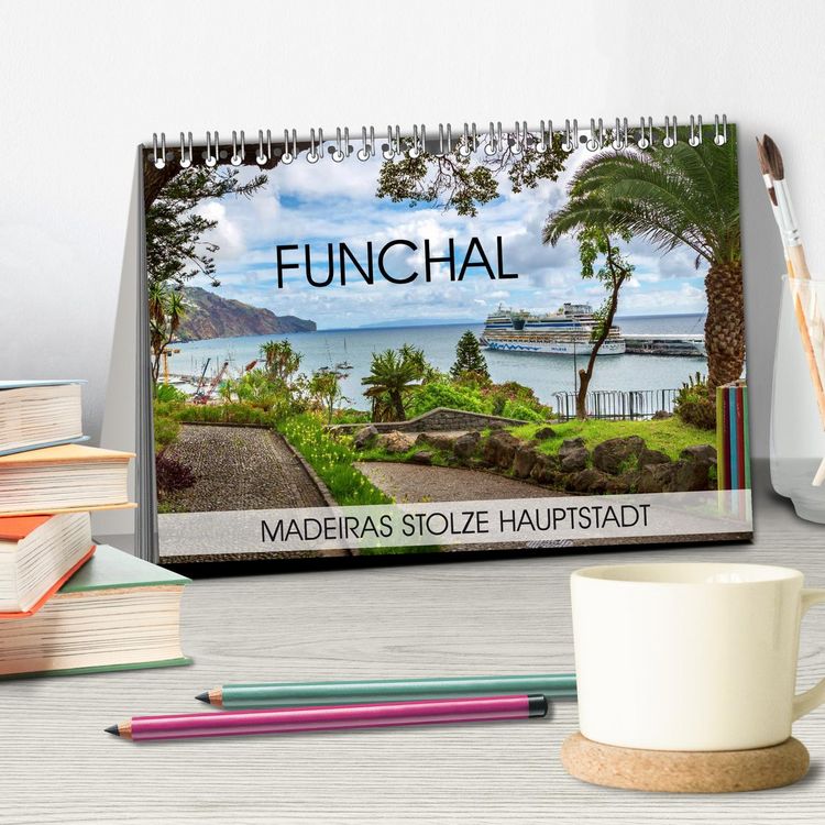 Produktbild: Funchal - Madeiras stolze Hauptstadt (Tischkalender 2026 DIN A5 quer), CALVENDO Monatskalender