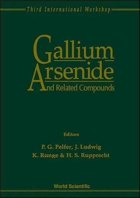 Produktbild: Gallium Arsenide and Related Compounds - Proceedings of the 3rd International Workshop
