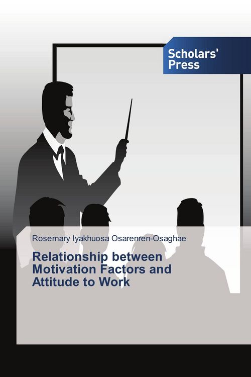 Produktbild: Relationship between Motivation Factors and Attitude to Work