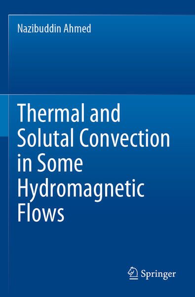 Produktbild: Thermal and Solutal Convection in Some Hydromagnetic Flows