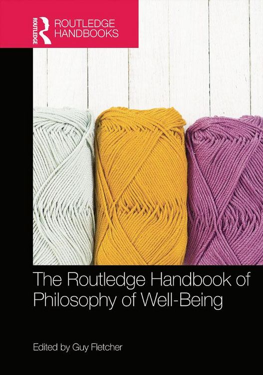 Produktbild: The Routledge Handbook of Philosophy of Well-Being