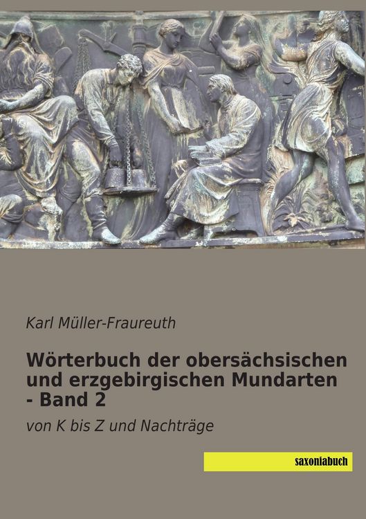 Produktbild: W&ouml;rterbuch der obers&auml;chsischen und erzgebirgischen Mundarten - Band 2
