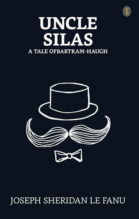 Produktbild: Uncle Silas: A Tale of Bartram-Haugh