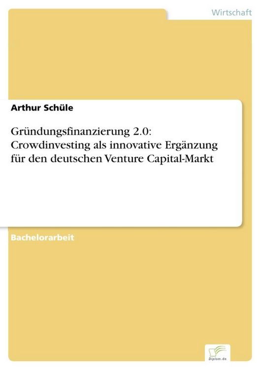 Produktbild: Gr&uuml;ndungsfinanzierung 2.0: Crowdinvesting als innovative Erg&auml;nzung f&uuml;r den deutschen Venture Capital-Markt