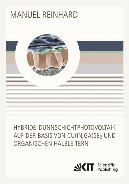 Produktbild: Hybride D&uuml;nnschichtphotovoltaik auf der Basis von Cu(In,Ga)Se2 und organischen Halbleitern