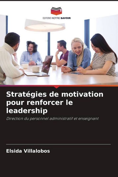 Produktbild: Strat&eacute;gies de motivation pour renforcer le leadership