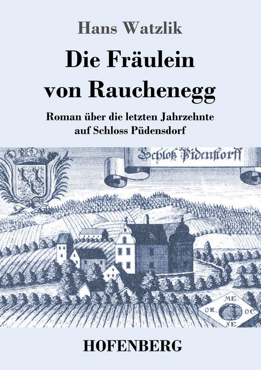 Produktbild: Die Fr&auml;ulein von Rauchenegg