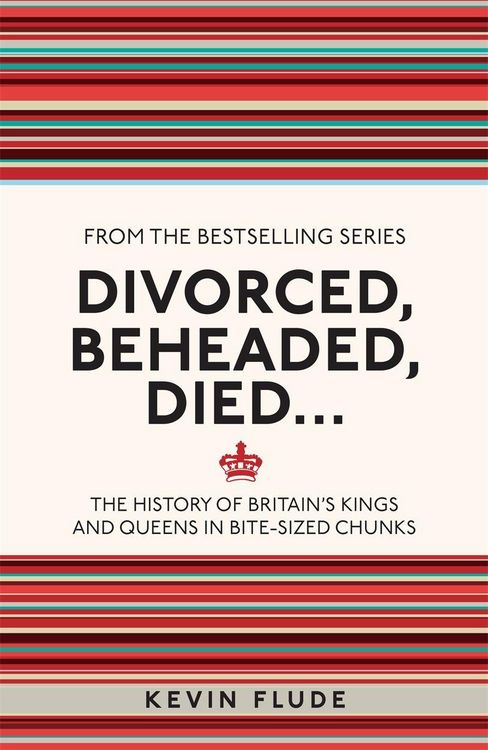 Produktbild: Divorced, Beheaded, Died...