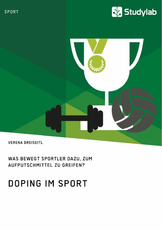 Produktbild: Doping im Sport. Was bewegt Sportler dazu, zum Aufputschmittel zu greifen?