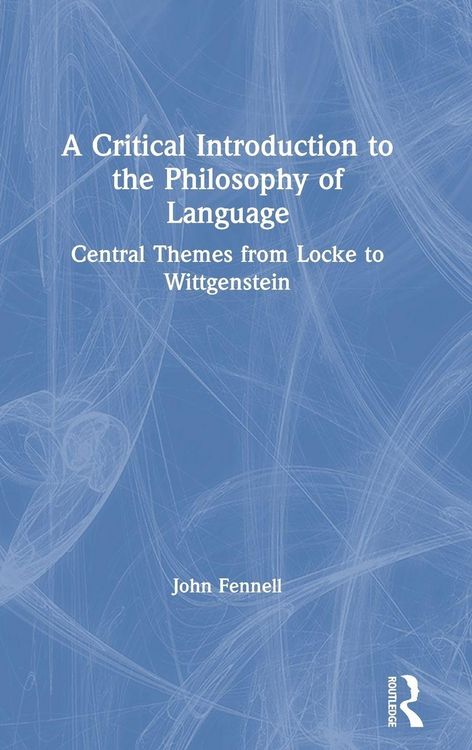 Produktbild: A Critical Introduction to the Philosophy of Language