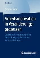 Arbeitsmotivation in Veränderungsprozessen