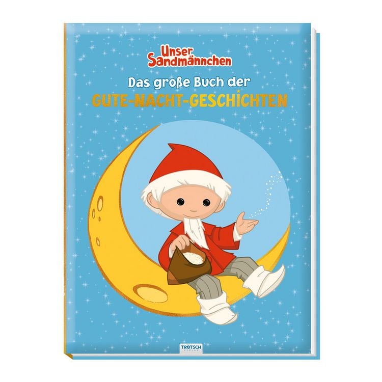 Produktbild: Tr&ouml;tsch Unser Sandm&auml;nnchen Das gro&szlig;e Buch der Gute Nacht Geschichten Vorlesebuch