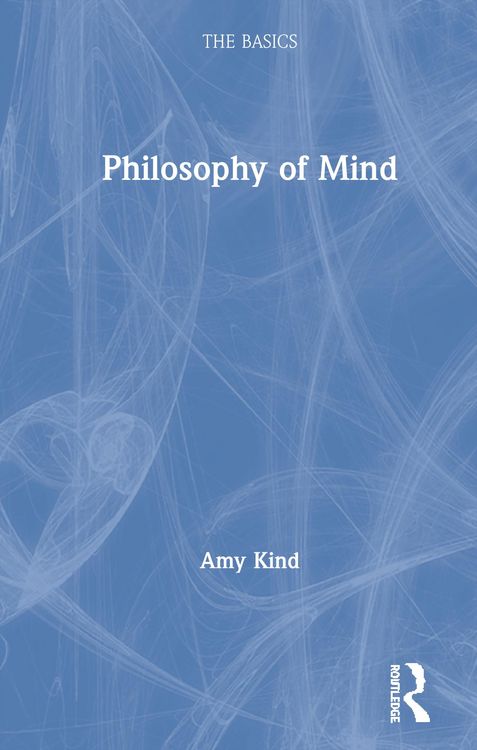 Produktbild: Kind, A: Philosophy of Mind: The Basics