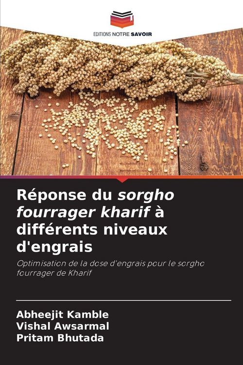 Produktbild: R&eacute;ponse du sorgho fourrager kharif &agrave; diff&eacute;rents niveaux d'engrais