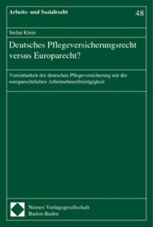 Produktbild: Deutsches Pflegeversicherungsrecht versus Europarecht?