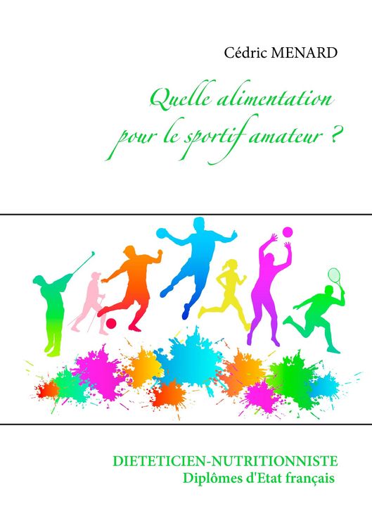 Produktbild: Quelle alimentation pour le sportif amateur ?