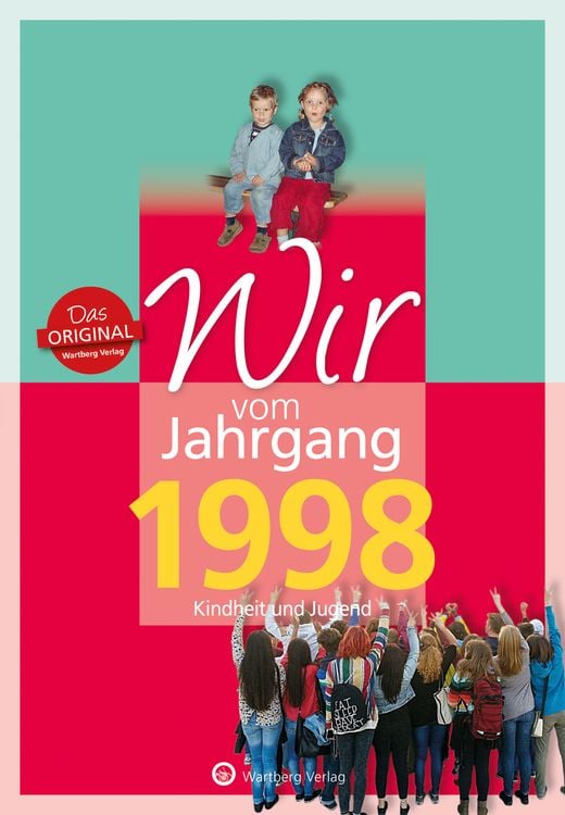 Produktbild: Wir vom Jahrgang 1998 - Kindheit und Jugend