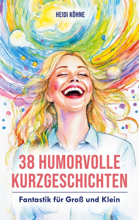Produktbild: 38 Humorvolle Kurzgeschichten