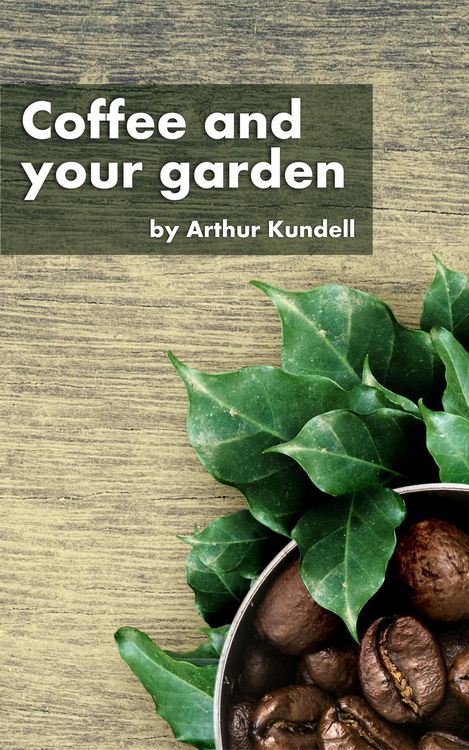 Produktbild: Coffee and your garden