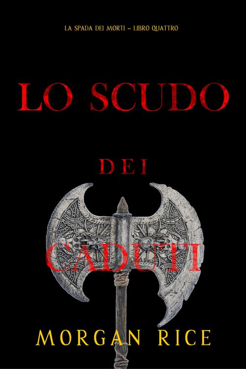 Produktbild: Lo Scudo dei Caduti (La Spada dei Morti - Libro Quattro)