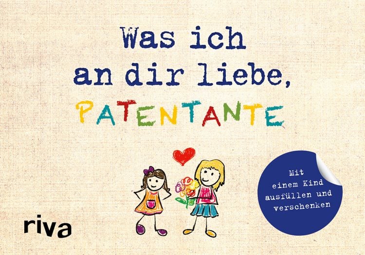 Produktbild: Was ich an dir liebe, Patentante &ndash; Version f&uuml;r Kinder