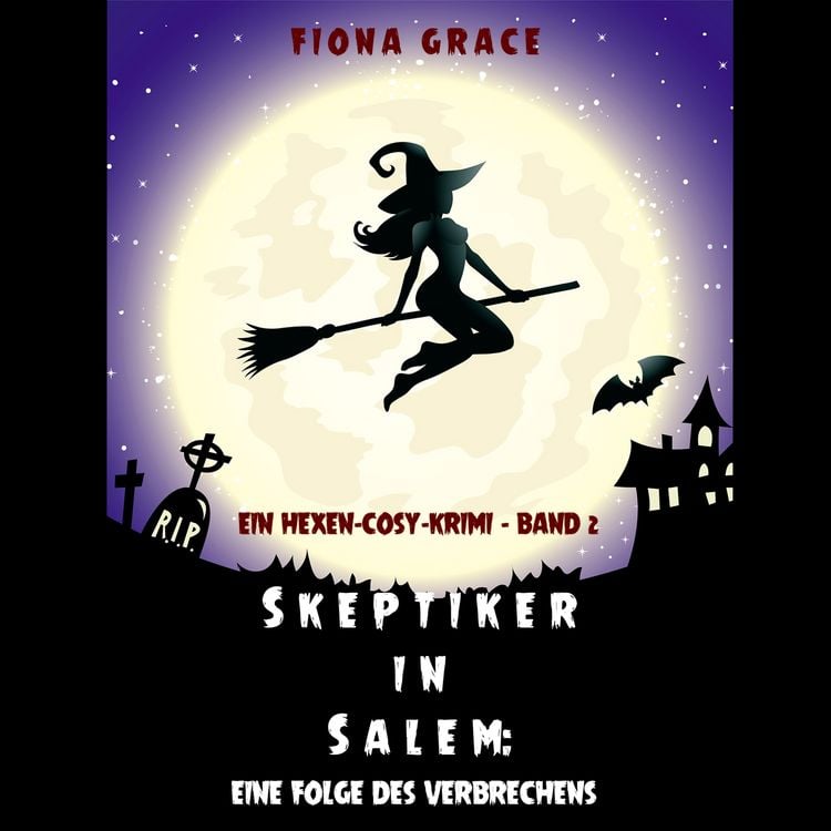 Produktbild: Skeptiker in Salem: Eine Folge des Verbrechens (Ein Hexen-Cosy-Krimi &ndash; Band 2)