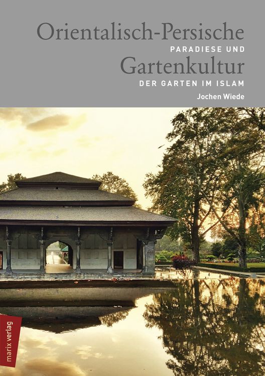 Produktbild: Orientalisch-Persische Gartenkultur