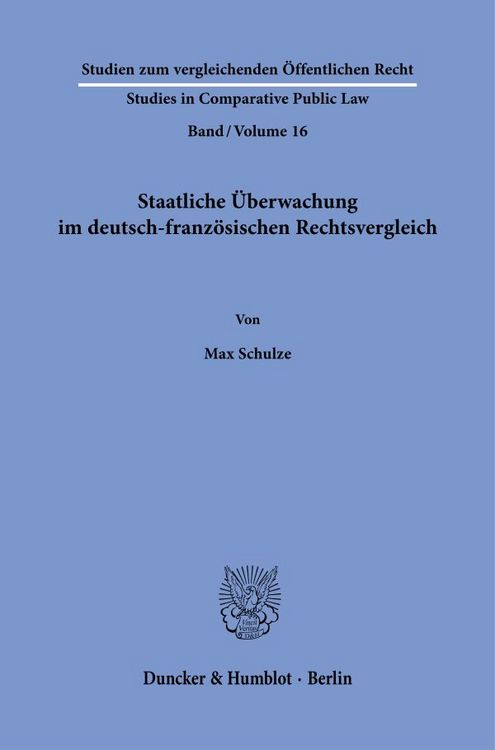 Produktbild: Staatliche &Uuml;berwachung im deutsch-franz&ouml;sischen Rechtsvergleich