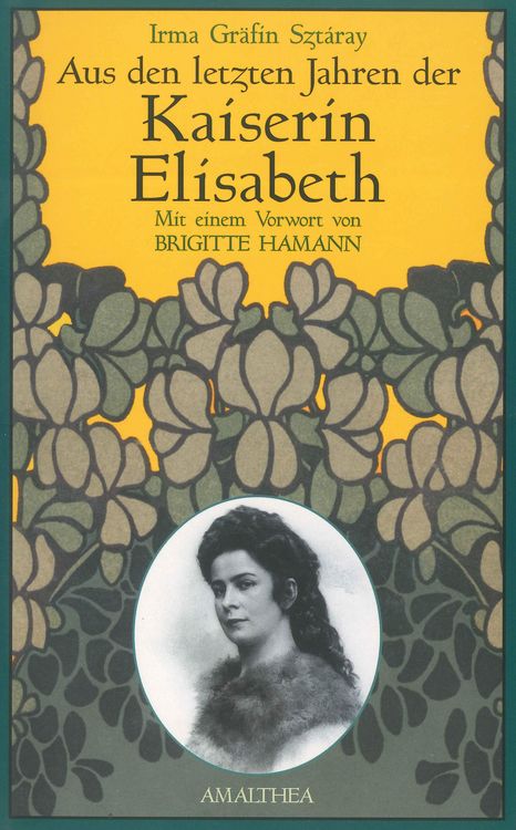 Produktbild: Aus den letzten Jahren der Kaiserin Elisabeth